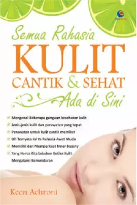 Semua Rahasia Kulit Cantik & Sehat