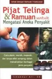 Pijat Telinga dan Ramuan untuk Mengatasi Aneka Penyakit