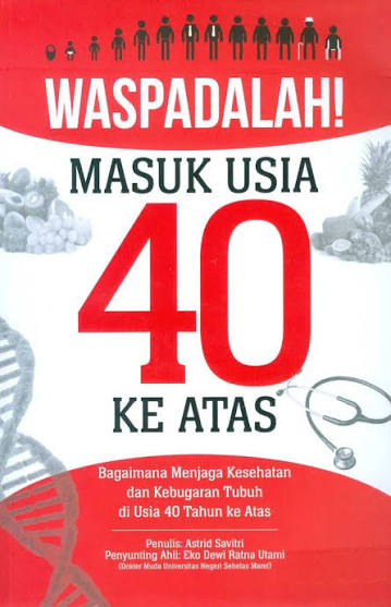 Waspadalah Masuk Usia 40 Ke Atas