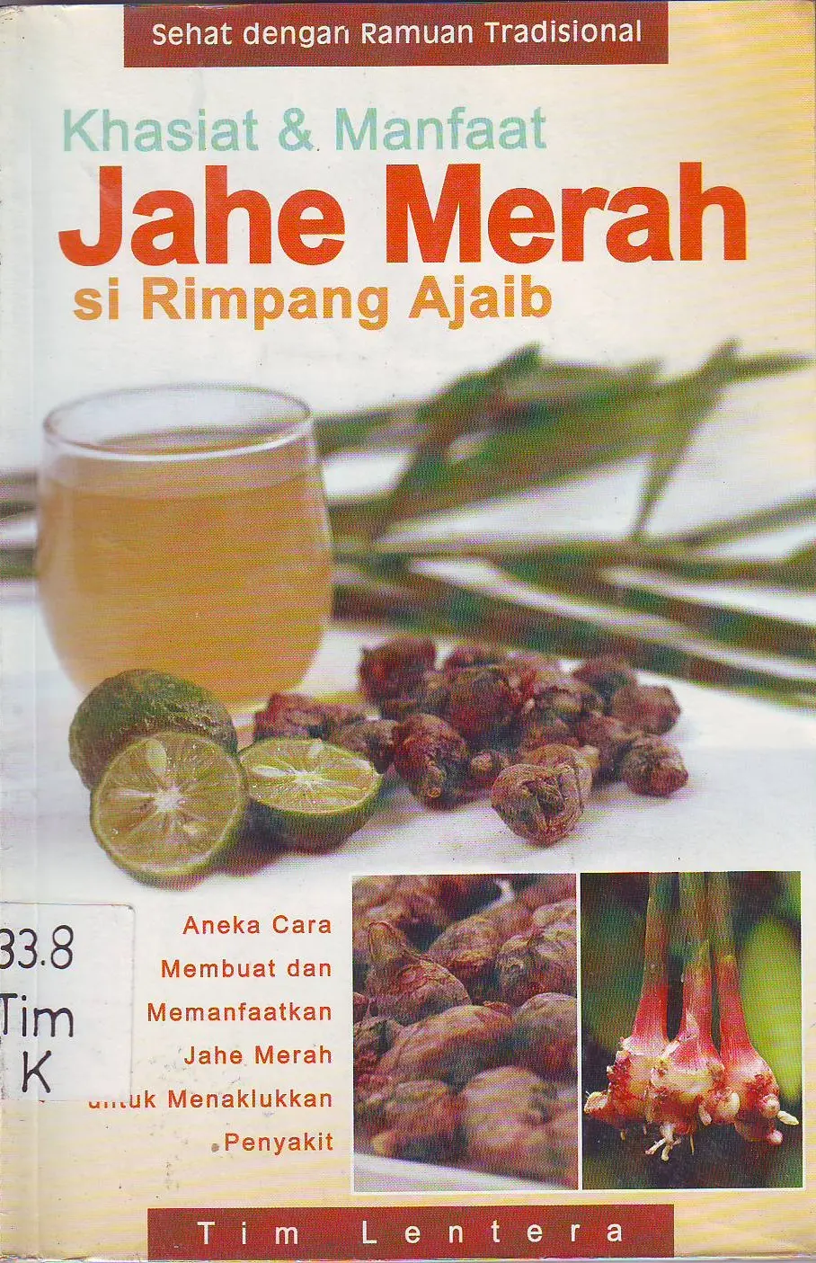 Khasiat & Manfaat Jahe Merah Si Rimpang Ajaib