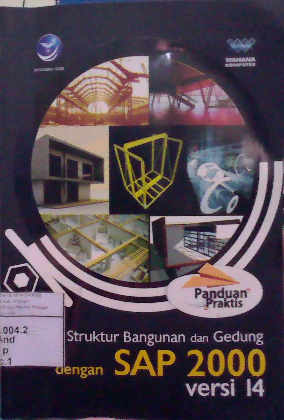Analisis Struktur Bangunan dan Gedung dengan SAP 2000 Versi 14