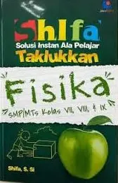 Siap Taklukkan Fisika SMP/MTs Kelas VII, VIII, & IX