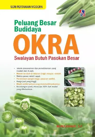 Peluang Besar Budidaya Okra Swalayan Butuh Pasokan Besar