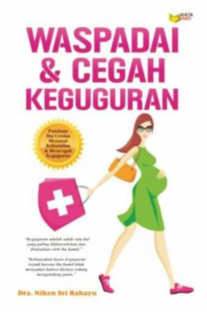 Waspadai & Cegah Keguguran