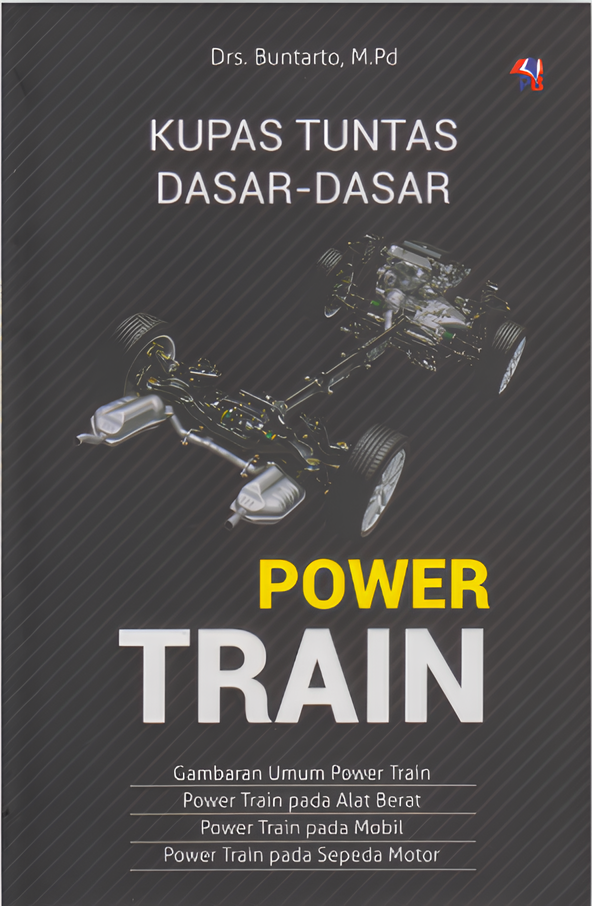 Kupas Tuntas Dasar-Dasar Power Train