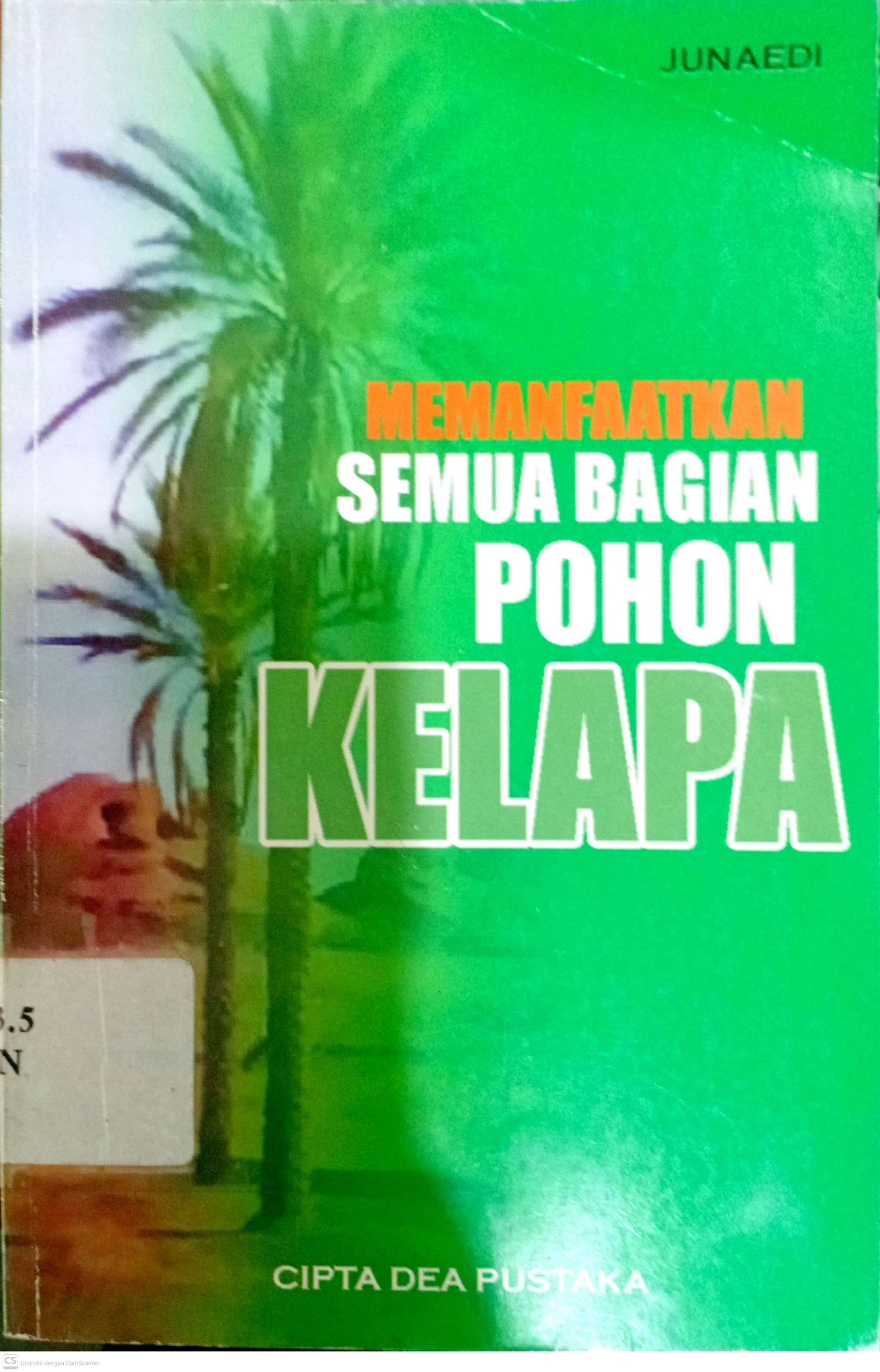 Memanfaatkan Semua Bagian Pohon Kelapa