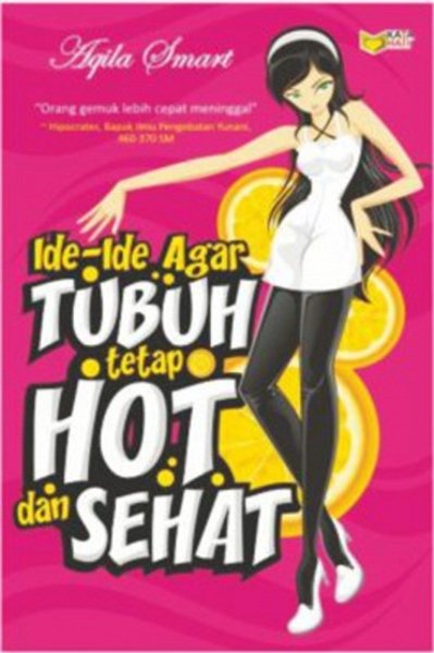 Ide-Ide Agar Tubuh tetap Hot dan Sehat