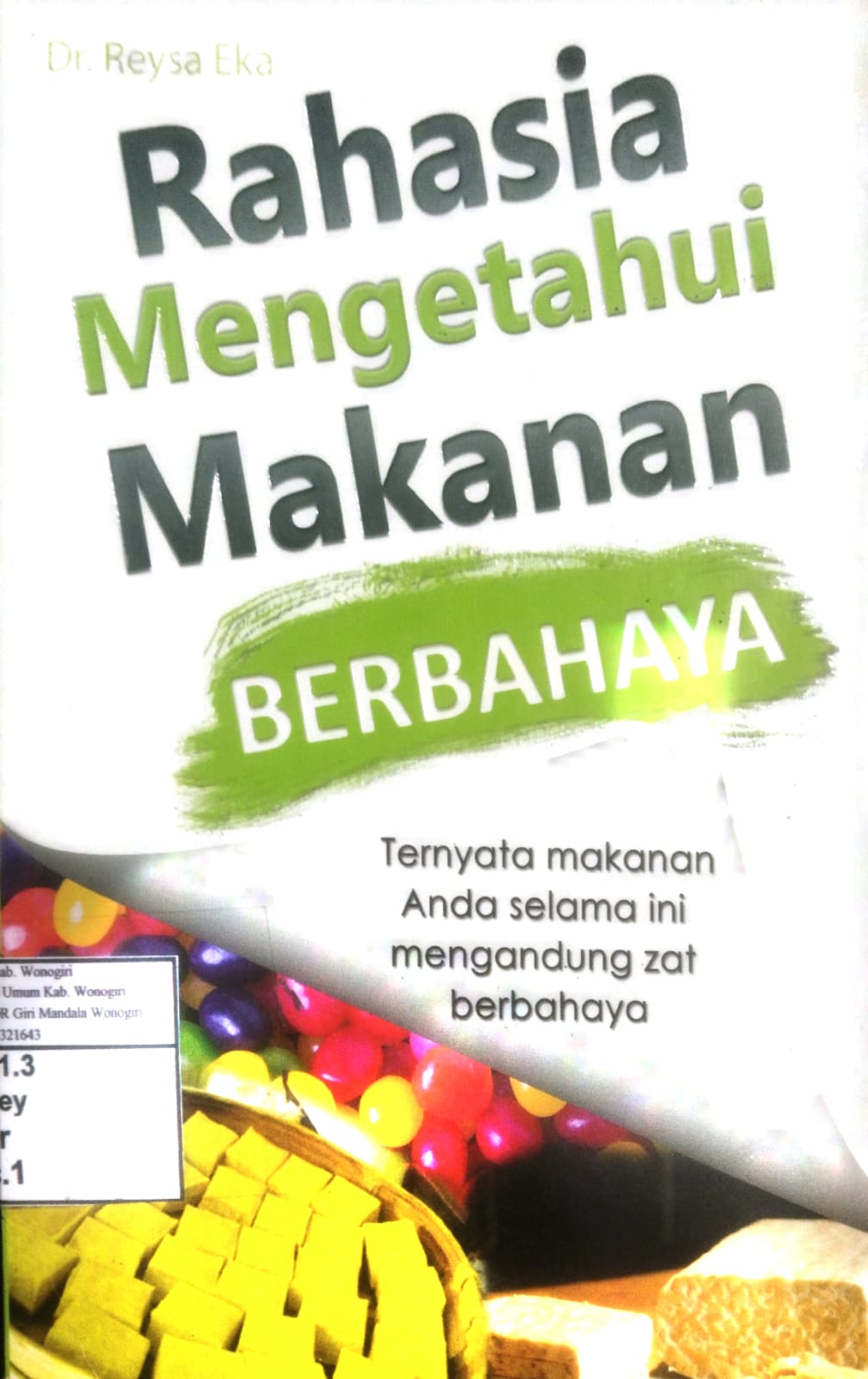 Rahasia Mengetahui Makanan Berbahaya