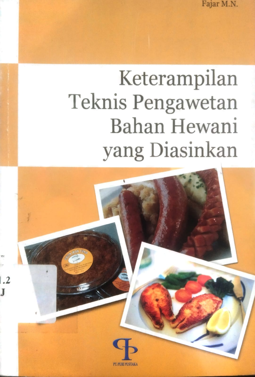 Keterampilan Teknis Pengawetan Bahan Hewani yang Diasinkan