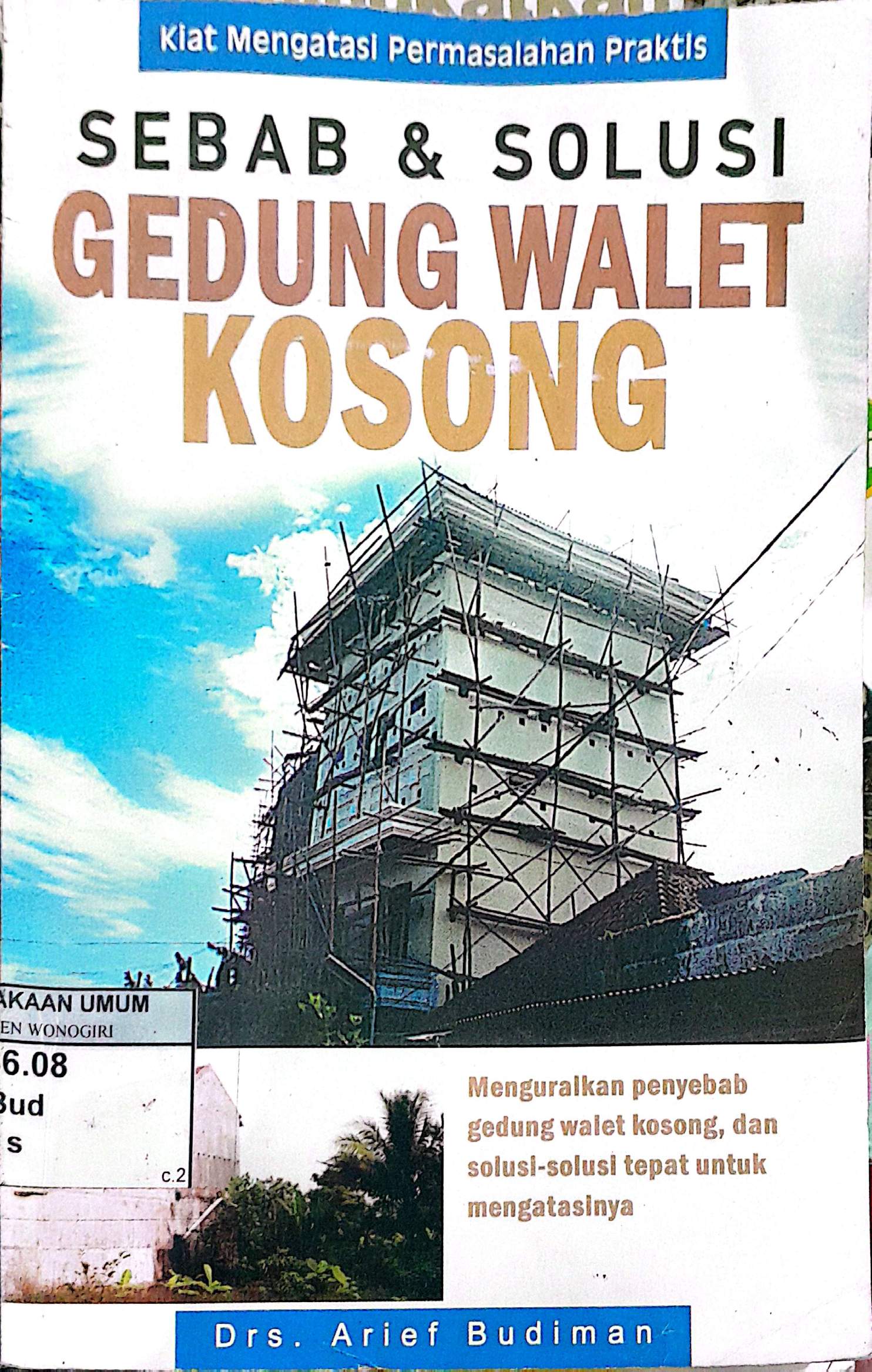 Sebab & Solusi Gedung Walet Kosong
