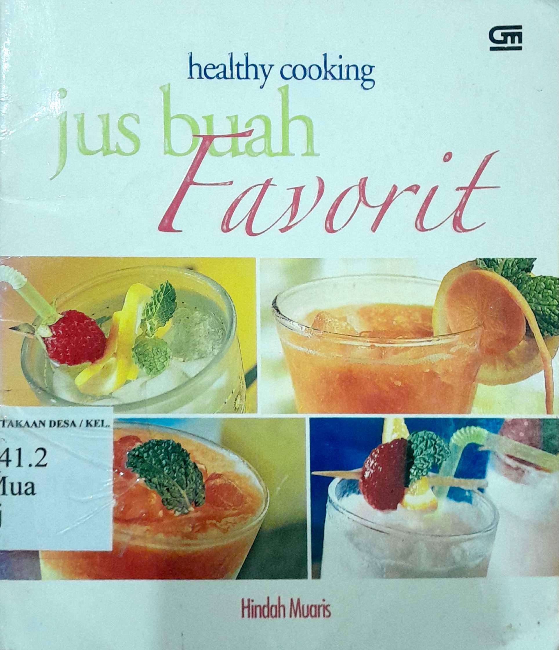 Healthy Cooking Jus Buah Favorit