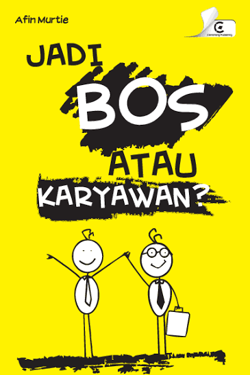 Jadi Bos Atau Karyawan?