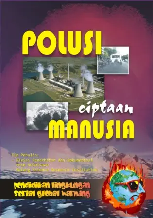 Polusi, Ciptaan Manusia