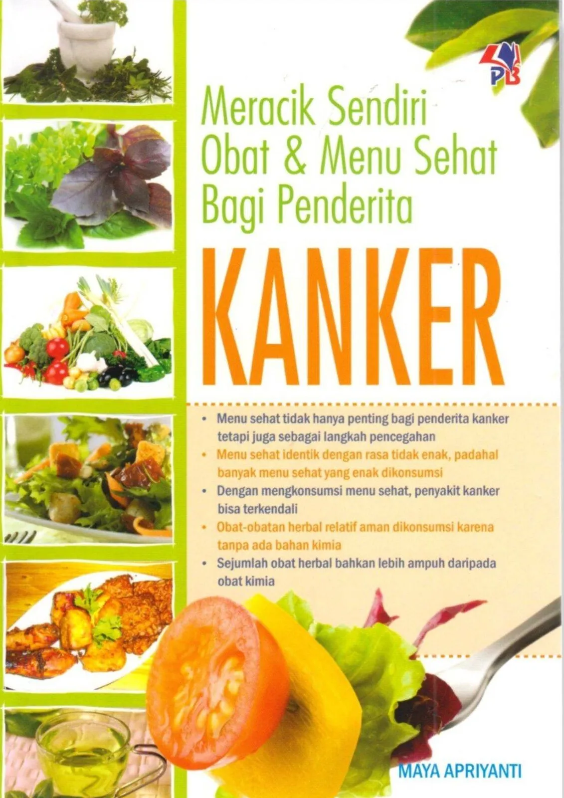 Meracik Sendiri Obat dan Menu Sehat bagi Penderita Kanker
