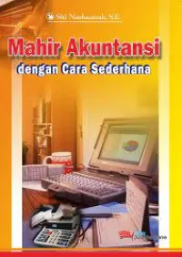Mahir Akuntansi dengan Cara Sederhana