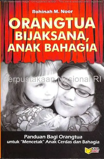 Orangtua Bijaksana, Anak Bahagia