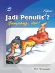 Jadi Penulis Fiksi? Gampang Kok!