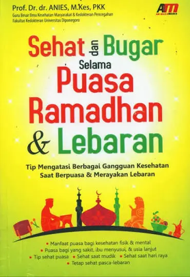 Sehat dan Bugar Selama Puasa Ramadhan & Lebaran