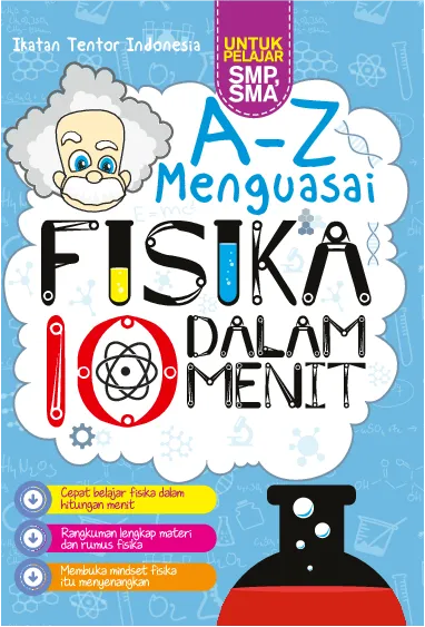 A-Z Menguasai Fisika Dalam 10 Menit