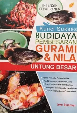 Kunci Sukses Budidaya Pembesaran Gurami & Nila Untung Besar