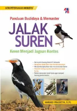 Panduan Budidaya & Memaster Jalak Suren Keren Menjadi Jagoan Kontes
