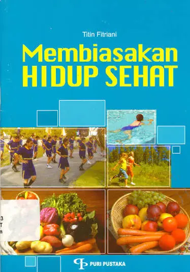 Membiasakan Hidup Sehat