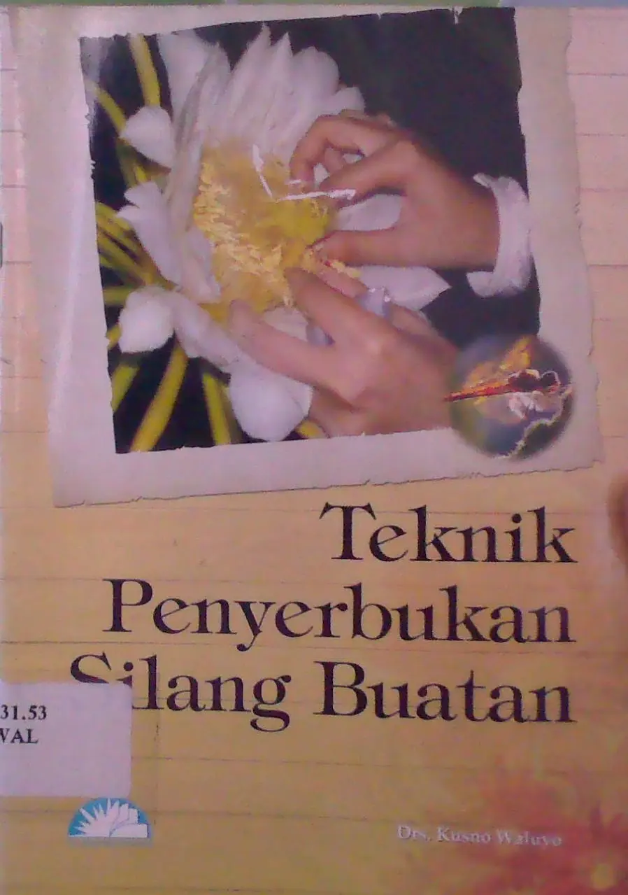 Teknik Penyerbukan Silang Buatan