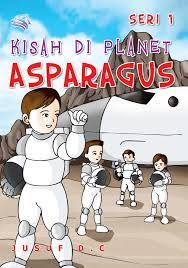 Kisah Di Planet Asparagus seri 1