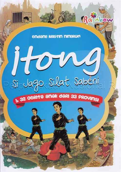Itong si Jago Silat Sabeni dan 32 Cerita Anak dari 33 Provinsi