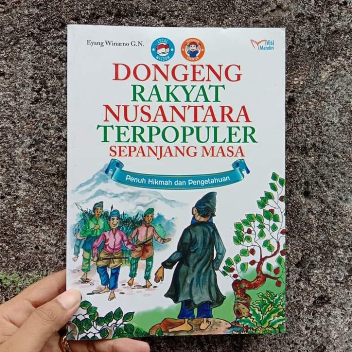 Dongeng Rakyat Nusantara Terpopuler Sepanjang Masa