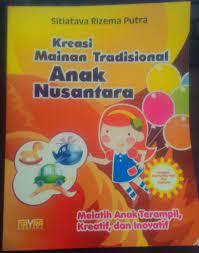 Kreasi Mainan Tradisional Anak Nusantara