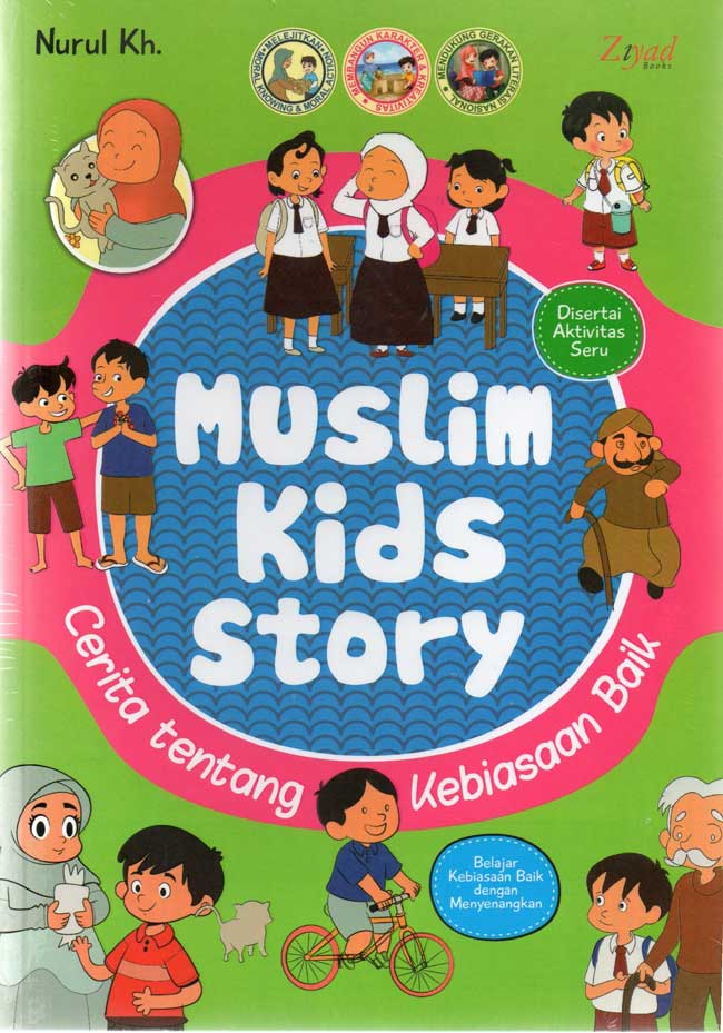 Muslim Kids Story! Cerita tentang Kebiasaan Baik