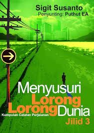 Menyusuri Lorong - Lorong Dunia Jilid 3