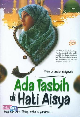 Ada Tasbih di Hati Aisya