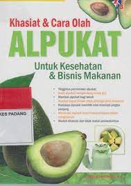 Khasiat & Cara Olah Alpukat
