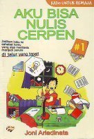 Aku Bisa Nulis Cerpen #2