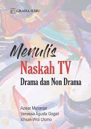 Menulis Naskah TV Drama Dan Non Drama