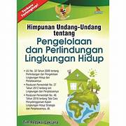 Himpunan Undang-Undang Tentang Pengelolaan Dan Perlindungan Lingkungan Hidup