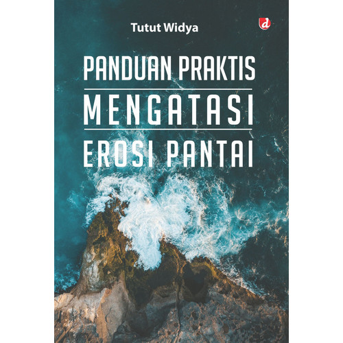 Panduan Praktis Mengatasi Erosi Pantai