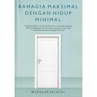 Bahagia Maksimal Dengan Hidup Minimal