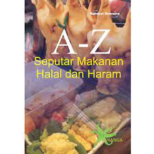 A-Z Seputar Makanan Halal dan Haram