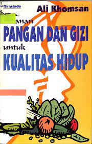 Peranan Pangan dan Gizi Untuk Kualitas Hidup