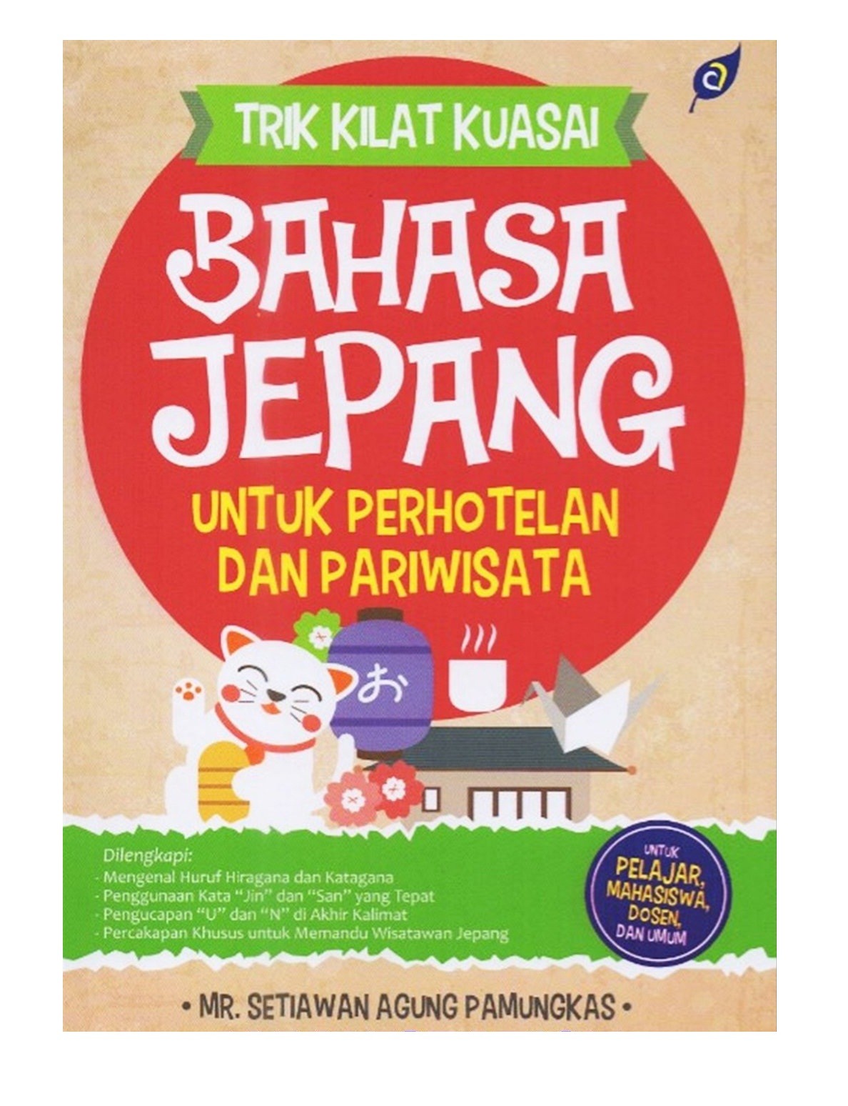 Trik Kilat Kuasai Bahasa Jepang Untuk Perhotelan dan Pariwisata