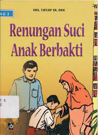 Renungan Suci Anak berbakti