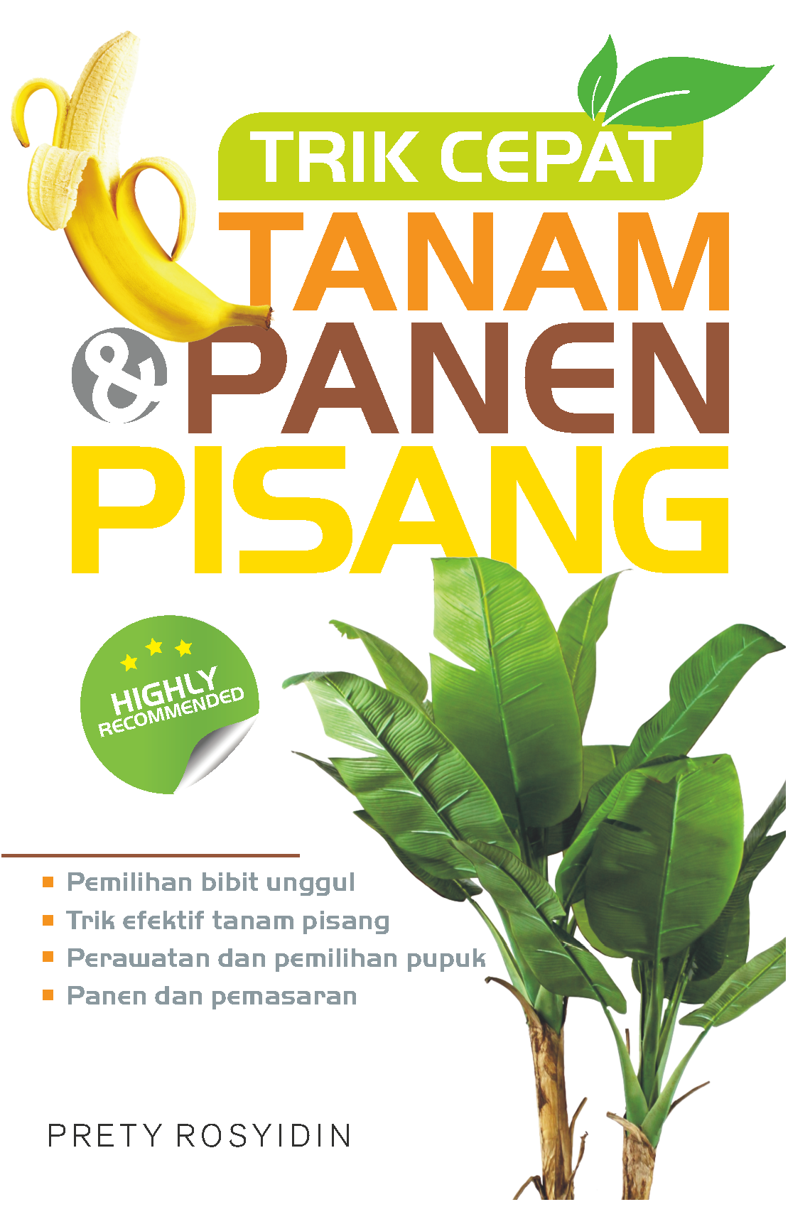 Trik Cepat Tanam & Panen Pisang