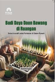 Budi Daya Daun Bawang Di Ruangan